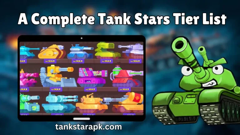 A Complete Tank Stars Tier List