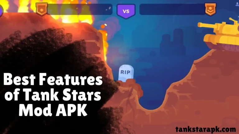 Best Features of Tank Stars Mod APK